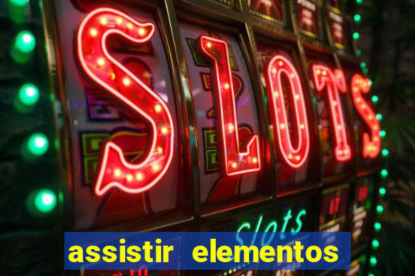 assistir elementos online dublado drive